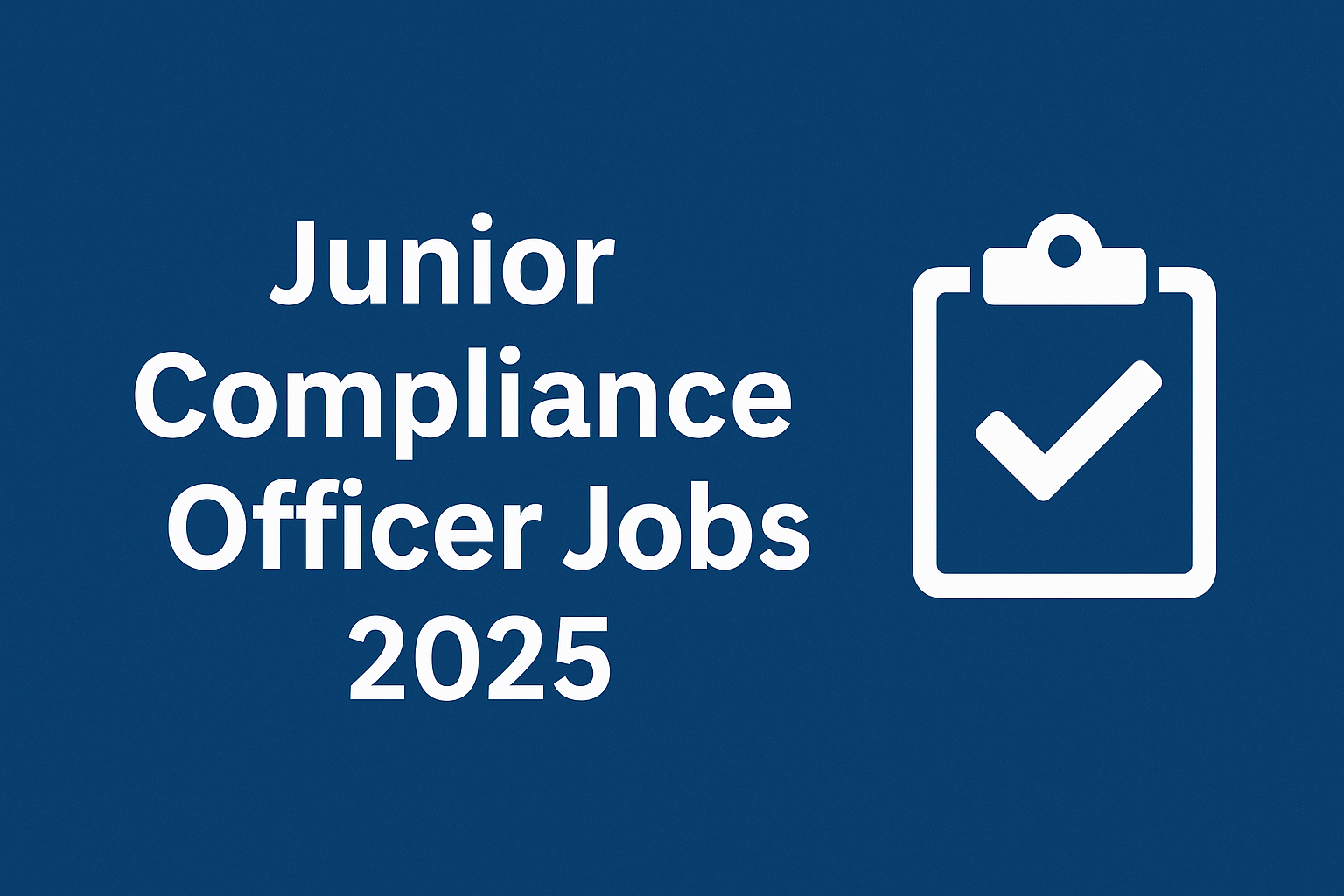 Junior Compliance Officer Jobs 2025