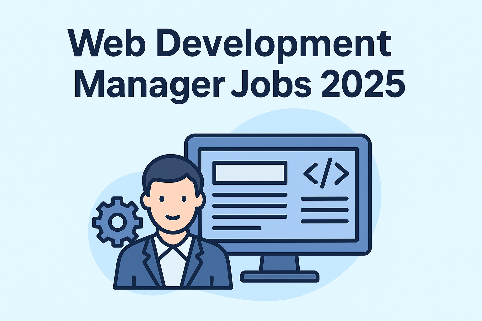 Web Development Manager Jobs 2025 Join Now